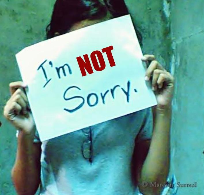 I'm NOT Sorry  (3)